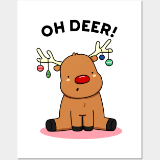 Oh Deer Cute Christmas Reindeer Pun Posters and Art